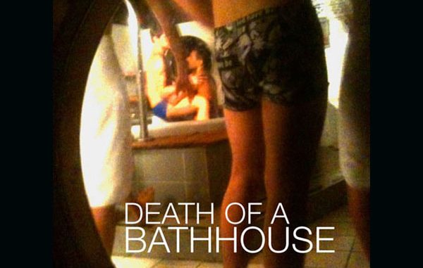 Death Of A Bathhouse Documentary
